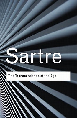 The Transcendence of the Ego: A Sketch for a Phenomenological Description (Routledge Classics)