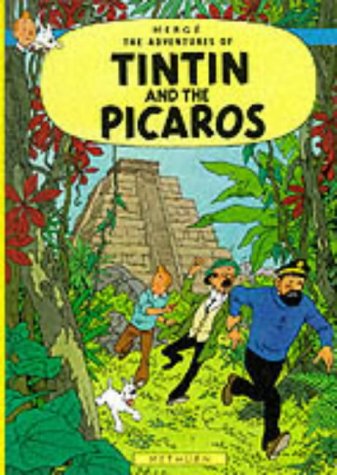 Adventures of Tintin and the Picaros (The Adventures of Tintin)