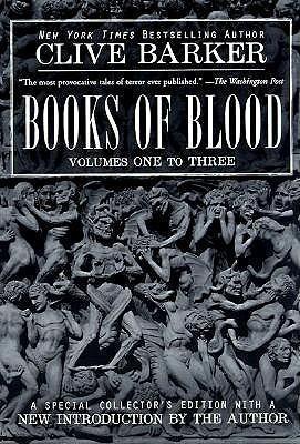 Clive Barker's Books of Blood 1-3: Volumes One to Three