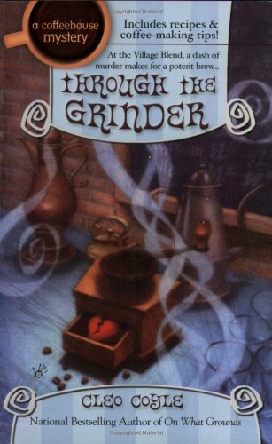Through the Grinder (A Coffeehouse Mystery, Band 2)