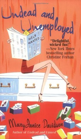 Undead and Unemployed: A Queen Betsy Novel