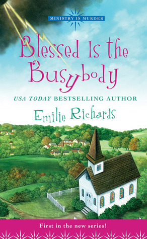 Blessed Is the Busybody (Ministry is Murder, Band 1)