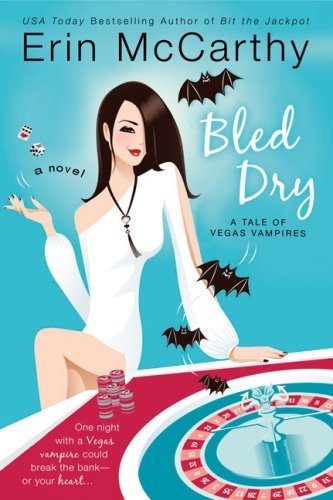 Bled Dry: A Tale of Vegas Vampires