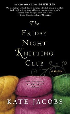 The Friday Night Knitting Club: A Novel (Friday Night Knitting Club Series)