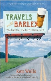 Travels with Barley: The Quest for the Perfect Beer Joint