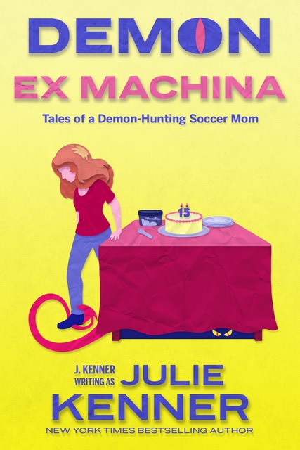 Demon Ex Machina: Tales of a Demon-Hunting Soccer Mom (Kate Connor, Demon Hunter)