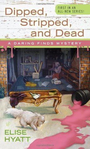 Dipped, Stripped, and Dead (A Daring Finds Mystery, Band 1)