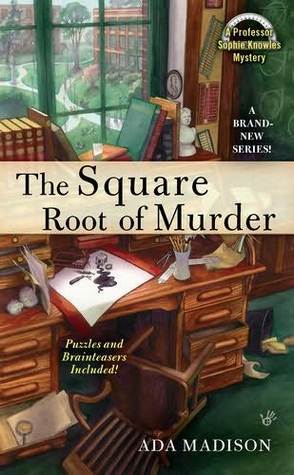 The Square Root of Murder (Professor Sophie Knowles, Band 1)