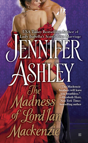 The Madness of Lord Ian Mackenzie (Mackenzies Series, Band 1)