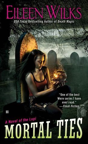 Mortal Ties: A Novel of the Lupi
