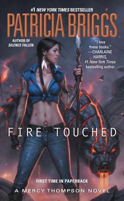 Fire Touched: A Mercy Thompson Novel