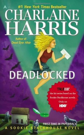 Deadlocked (Sookie Stackhouse, Book 12): A Sookie Stackhouse Novel, Volume 12 (Sookie Stackhouse/True Blood, Band 12)