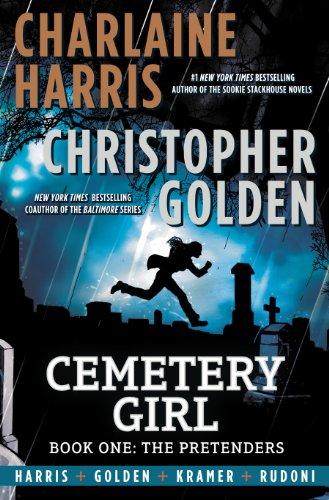 Cemetery Girl: Book One: The Pretenders (The Cemetery Girl Trilogy, Band 1)