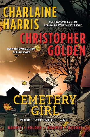 Cemetery Girl: Book Two: Inheritance (The Cemetery Girl Trilogy, Band 2)