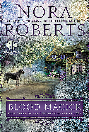 Blood Magick (The Cousins O'Dwyer Trilogy, Band 3)