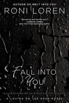 Fall Into You (A Loving on the Edge Novel, Band 3)
