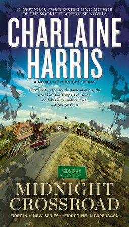 Midnight Crossroad: Novel of Midnight, Texas (A Novel of Midnight, Texas, Band 1)