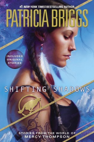 Shifting Shadows: Stories from the World of Mercy Thompson (A Mercy Thompson Novel)