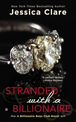 Stranded with a Billionaire: A Billionaire Boys Club Novel