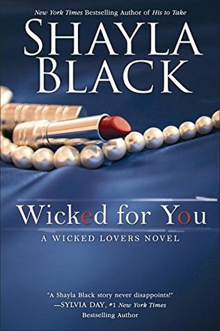 Wicked for You (A Wicked Lovers Novel, Band 10)