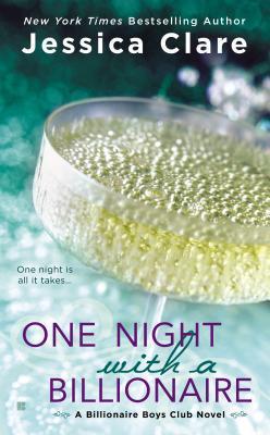 One Night with a Billionaire: A Billionaire Boys Club Novel