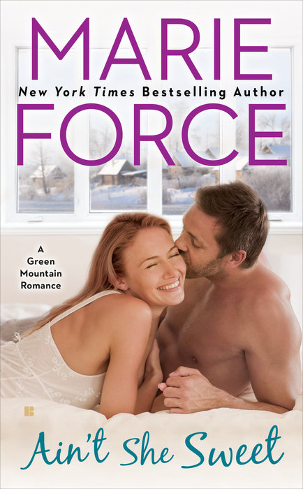Ain't She Sweet (A Green Mountain Romance, Band 6)