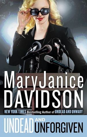 Undead and Unforgiven: A Queen Betsy Novel