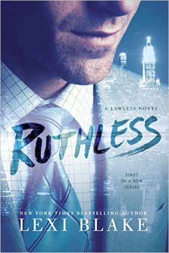 Ruthless (A Lawless Novel, Band 1)