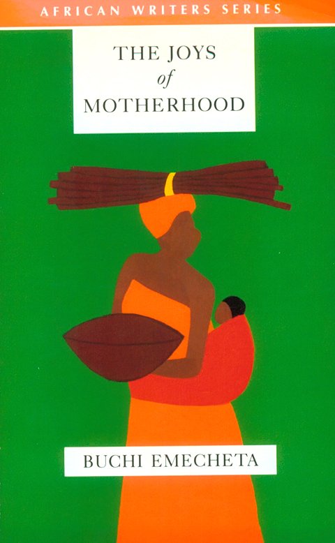 The Joys of Motherhood (African Writers Series)
