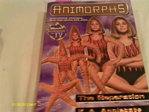 The Separation (Animorphs, Band 32)