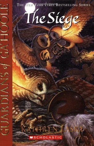 The Siege (Guardians of Ga'Hoole, 4, Band 4)