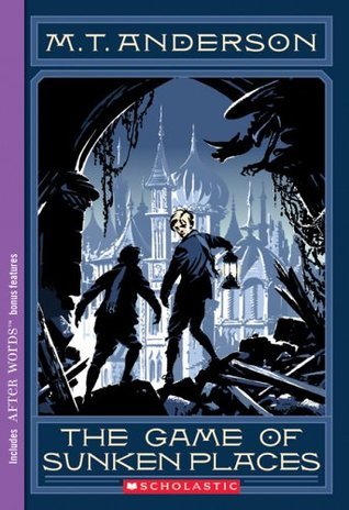 The Game of Sunken Places (The Norumbegan Quartet, Band 1)