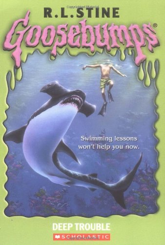 Deep Trouble (Goosebumps, Band 19)
