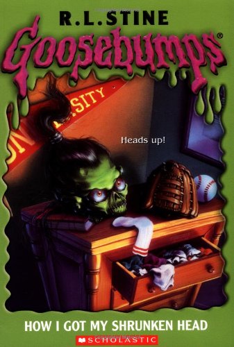 How I Got My Shrunken Head (Goosebumps)
