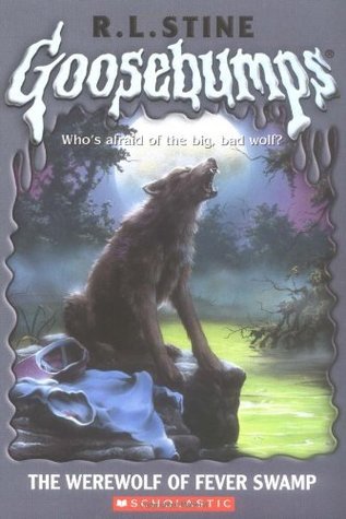 The Werewolf of Fever Swamp (Goosebumps, Band 14)