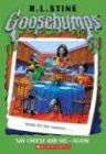Say Cheese and Die-Again! (Goosebumps, Band 44)