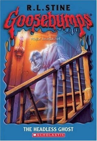 The Headless Ghost (Goosebumps, Band 37)