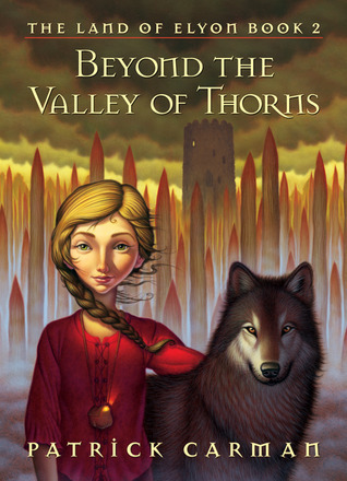 Beyond the Valley of Thorns (The Land of Elyon, Band 2)