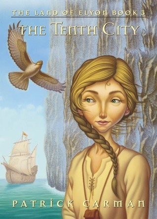 The Tenth City (The Land of Elyon, Band 3)