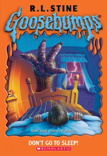 Don't Go to Sleep! (Goosebumps, Band 54)