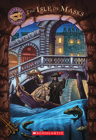 The Isle of Masks (Ulysses Moore)