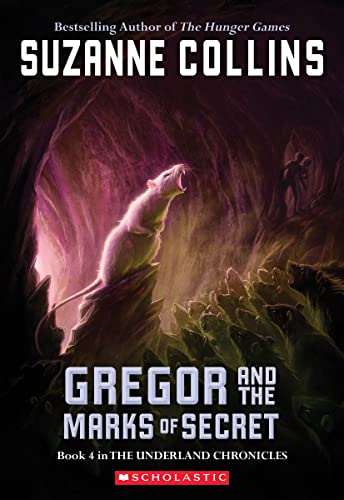 The Underland Chronicles #4: Gregor and the Marks of Secret: Volume 4