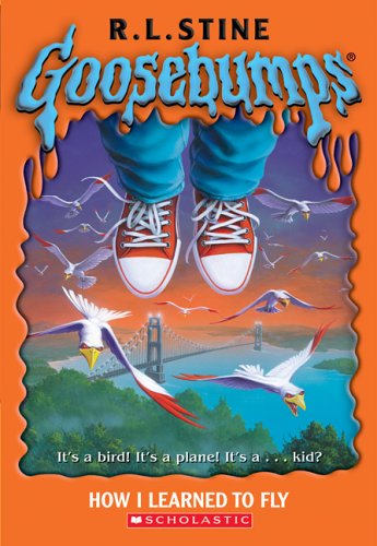 How I Learned to Fly (Goosebumps, Band 52)