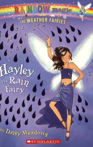 Weather Fairies #7: Hayley the Rain Fairy: A Rainbow Magic Book (Rainbow Magic, 14, Band 14)