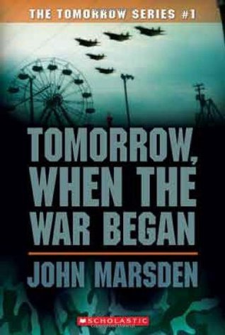 Tomorrow, When the War Began (Tomorrow #1): Volume 1 (The Tomorrow Series)