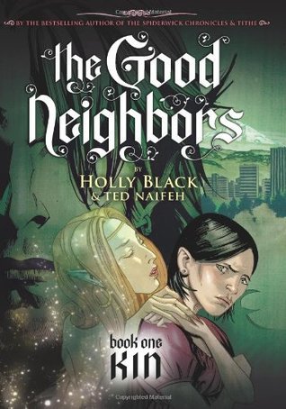 The Good Neighbors #1: Kin