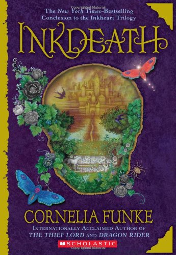 Inkdeath: Volume 3 (Inkheart Trilogy, 3, Band 3)