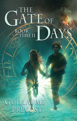 The Gate of Days (The Book of Time, Band 2)