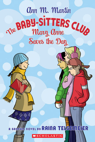 The Baby-Sitters Club: Mary Anne Saves the Day (BSC Graphix)