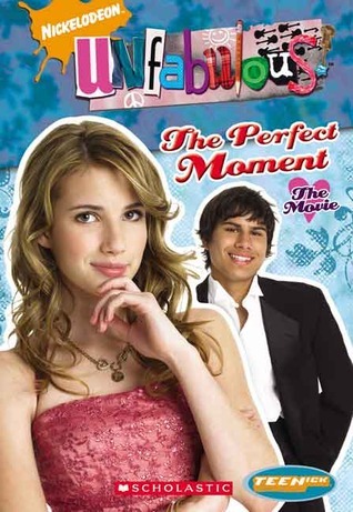Unfabulous: The Perfect Moment